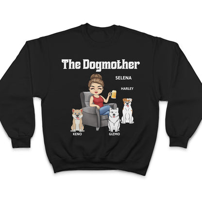 The Dog Mother - Gift For Dog Moms, Dog Lovers, Women, Yourself - Personalized T Shirt