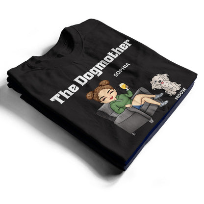 The Dog Mother - Gift For Dog Moms, Dog Lovers, Women, Yourself - Personalized T Shirt