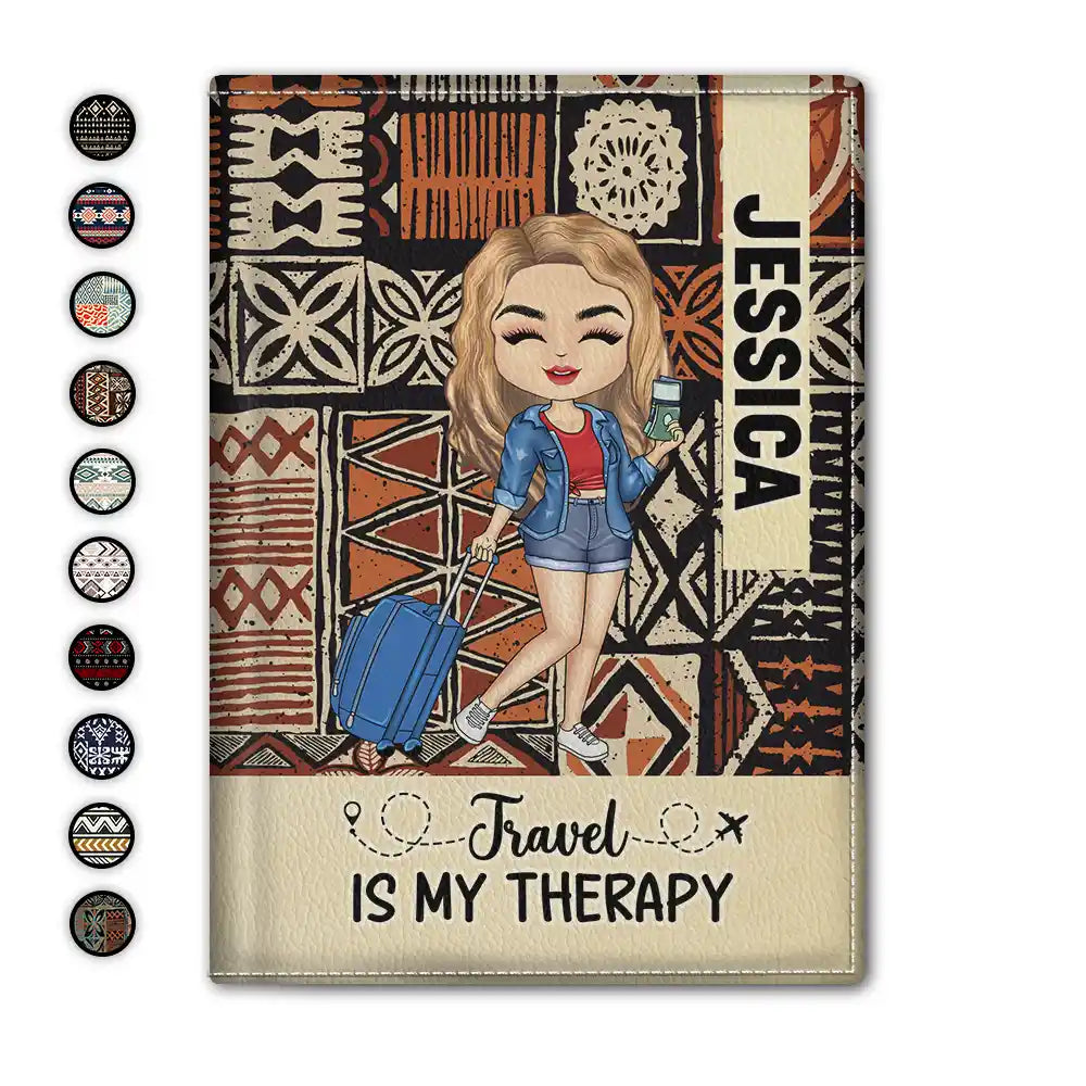 Travel Is My Therapy Tribal Pattern - Personalized Passport Cover, Passport Holder