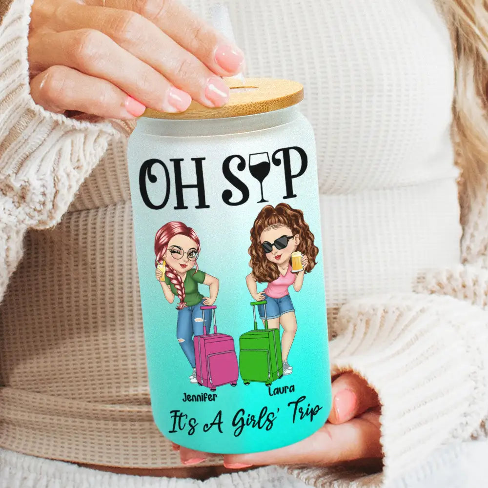 Oh Sip It's A Girls' Trip - Personalized Ombre Frosted Glass Can