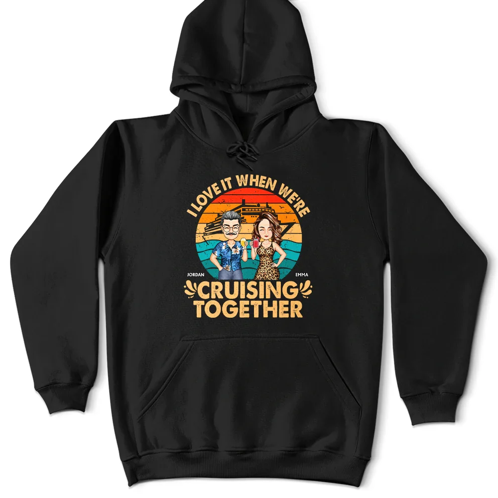 I Love It When We're Cruising Together - Personalized T Shirt