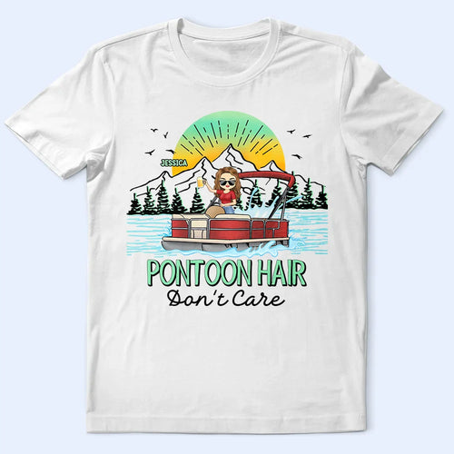 Pontoon Hair Don't Care - Personalized T Shirt