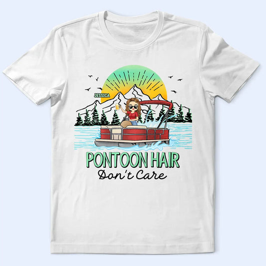 Pontoon Hair Don't Care - Personalized T Shirt