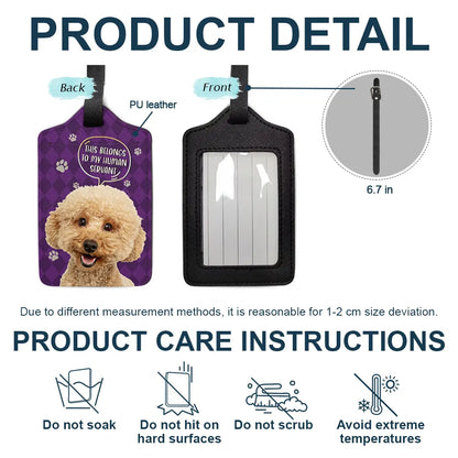 Custom Photo This Belongs To My Human Servant - Personalized Luggage Tag