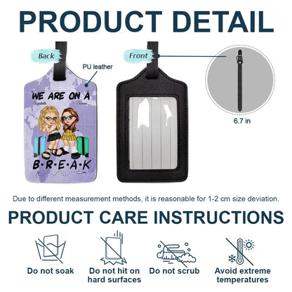 We Are On A Break Travel Couple - Personalized Luggage Tag
