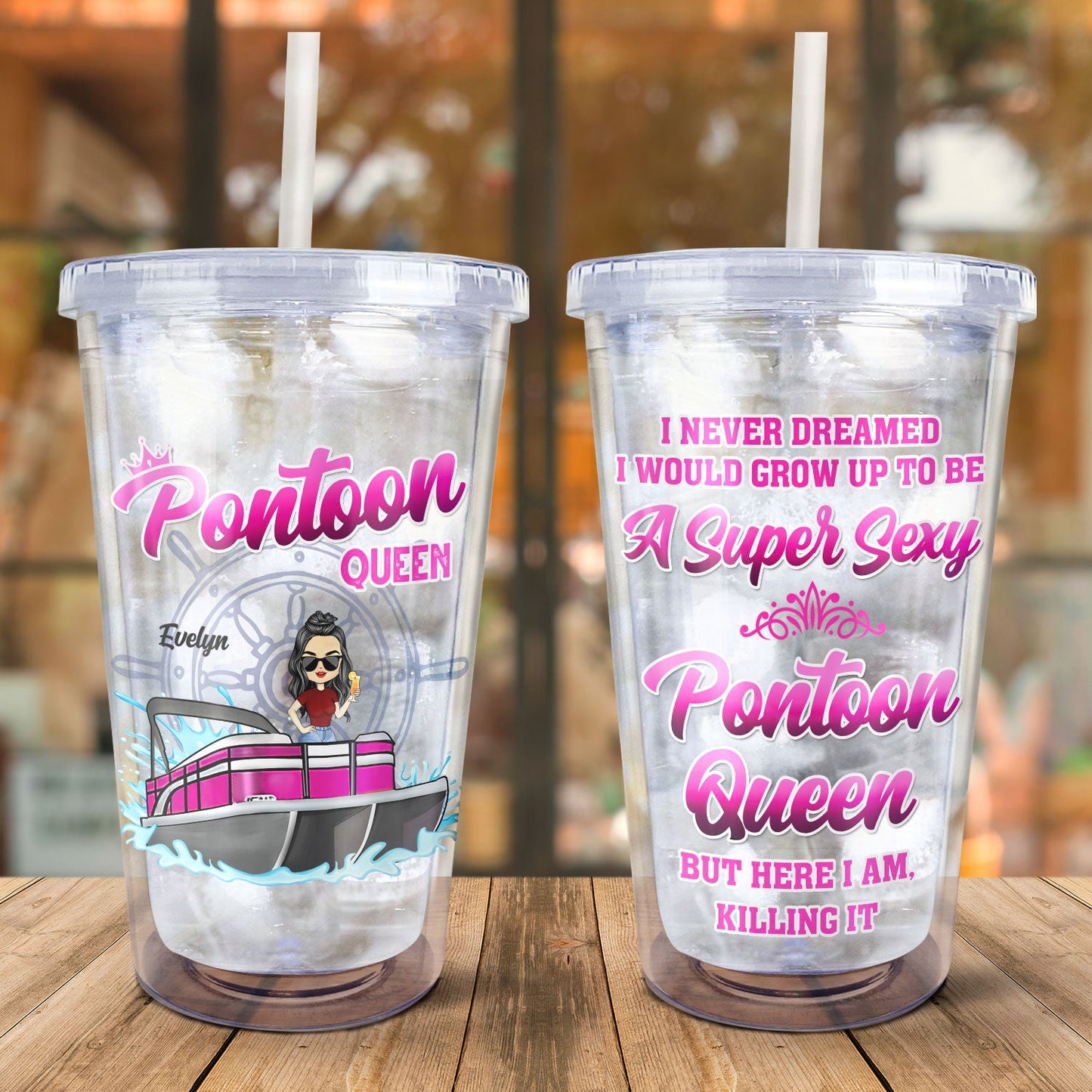 Never Dreamed I'd Grow Up To Be A Super Sexy Pontoon Queen - Gift For Lake Lovers, Pontooning Lovers, Travelers, Women - Personalized Acrylic Insulated Tumbler With Straw