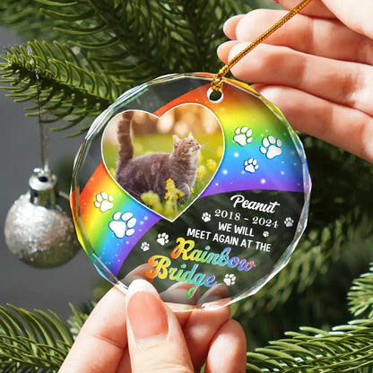 Custom Photo Memorial Dog Cat Pet We Will Meet Again At The Rainbow Bridge - Personalized Circle Glass Ornament