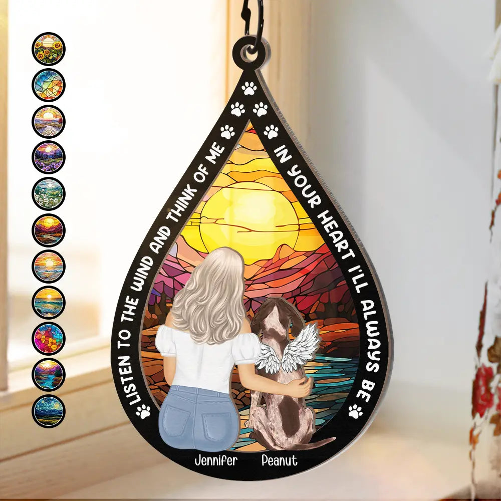 Dog Cat Memorial Listen To The Wind And Think Of Me - Personalized Window Hanging Suncatcher Ornament