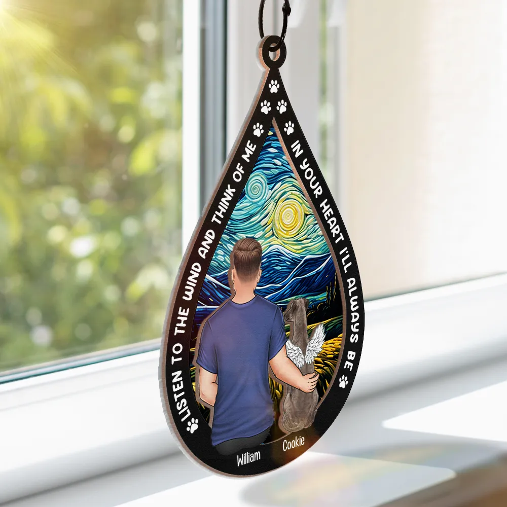 Dog Cat Memorial Listen To The Wind And Think Of Me - Personalized Window Hanging Suncatcher Ornament