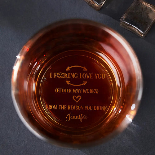 To My Husband I Love You From The Reason You Drink - Personalized Engraved Whiskey Glass