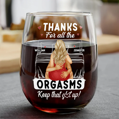 Thanks For All The Orgasms - Personalized Stemless Wine Glass
