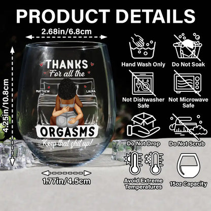 Thanks For All The Orgasms - Personalized Stemless Wine Glass