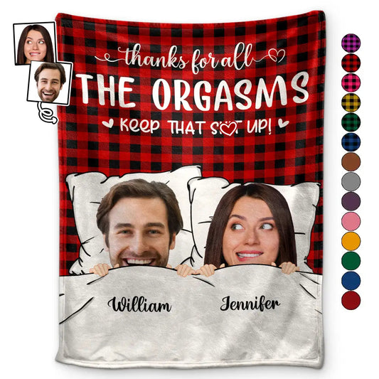 Custom Photo Thanks For All The Orgasms - Personalized Fleece Blanke