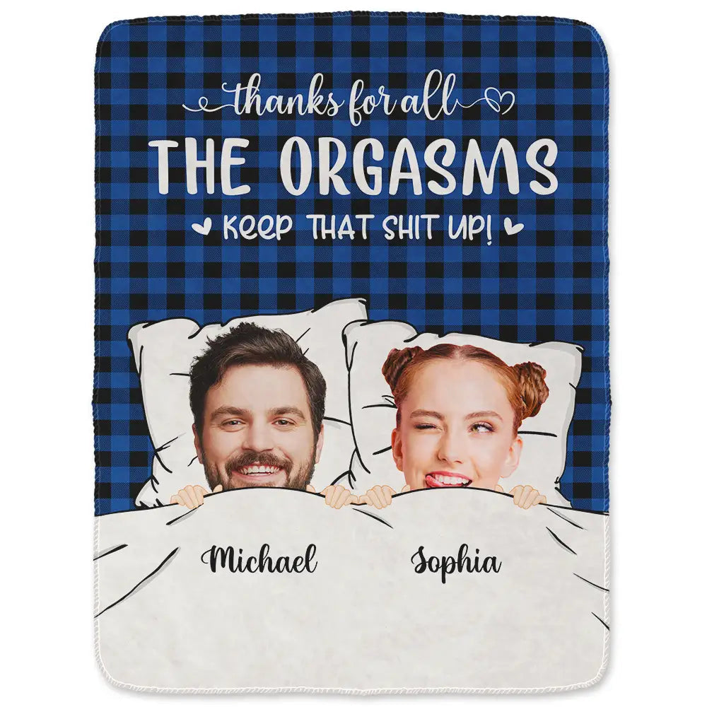 Custom Photo Thanks For All The Orgasms - Personalized Fleece Blanke