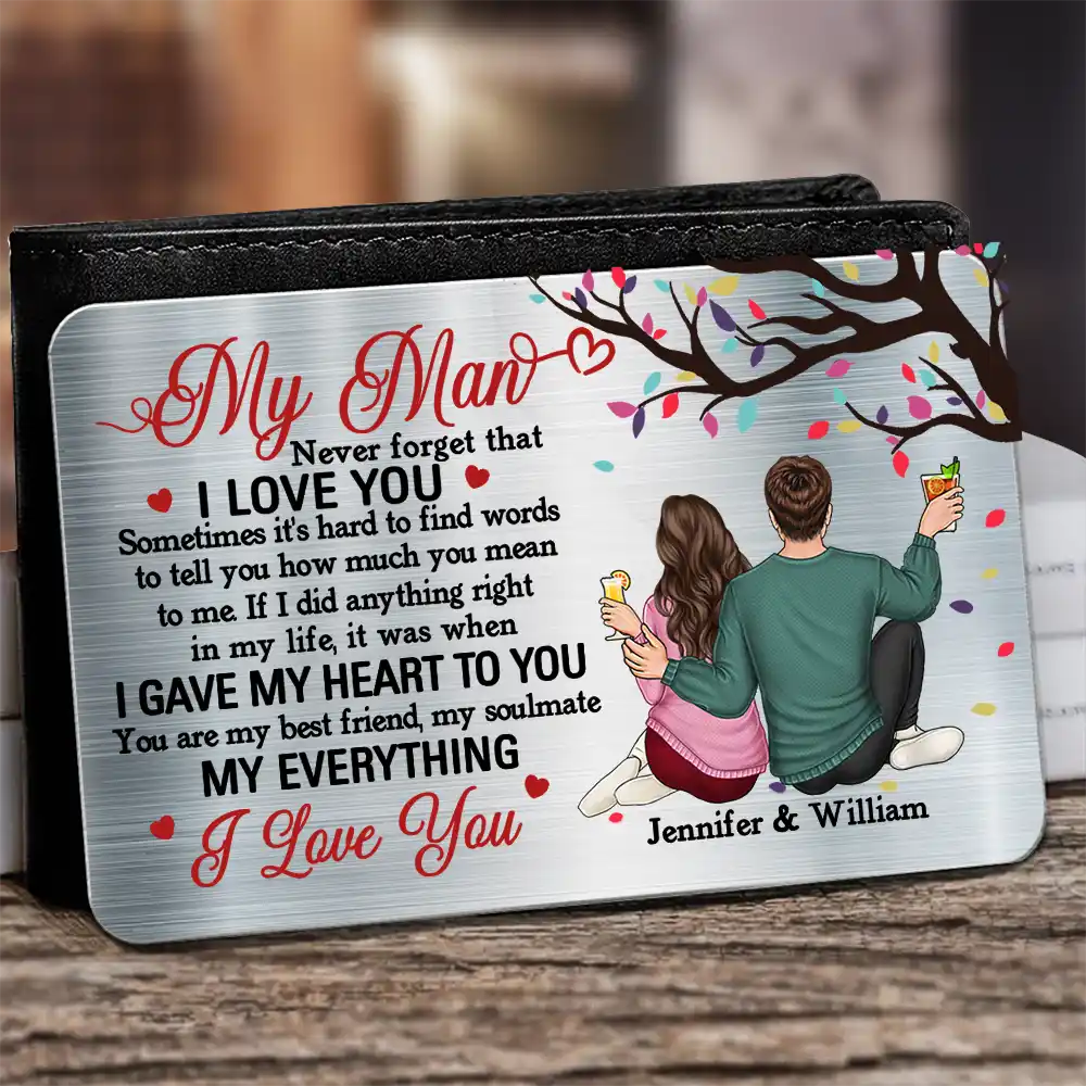 My Man You Are My Everything - Personalized Aluminum Wallet Card