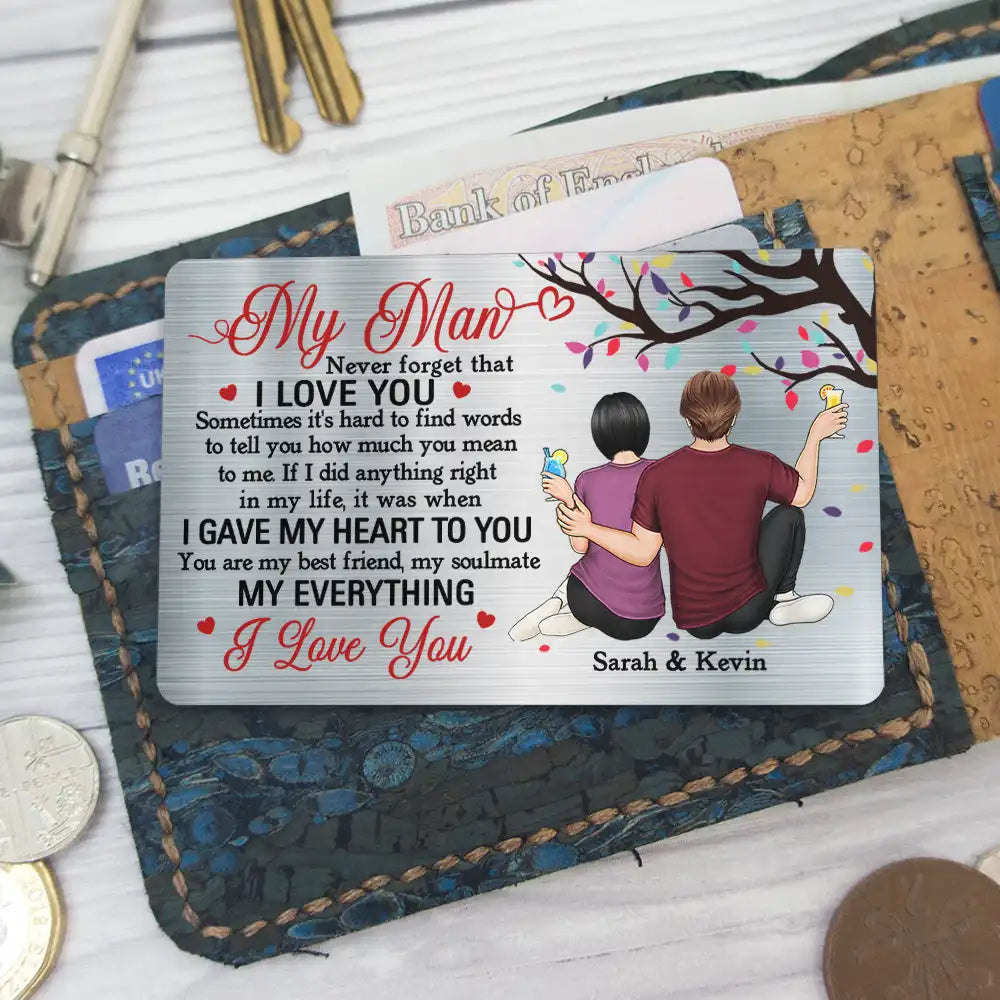 My Man You Are My Everything - Personalized Aluminum Wallet Card