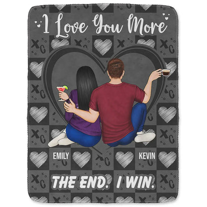 Couple I Love You More The End I Win - Personalized Fleece Blanket, Sherpa Blanket