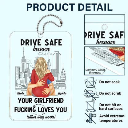 Drive Safe Because Your Wife Loves You - Personalized Acrylic Car Hanger