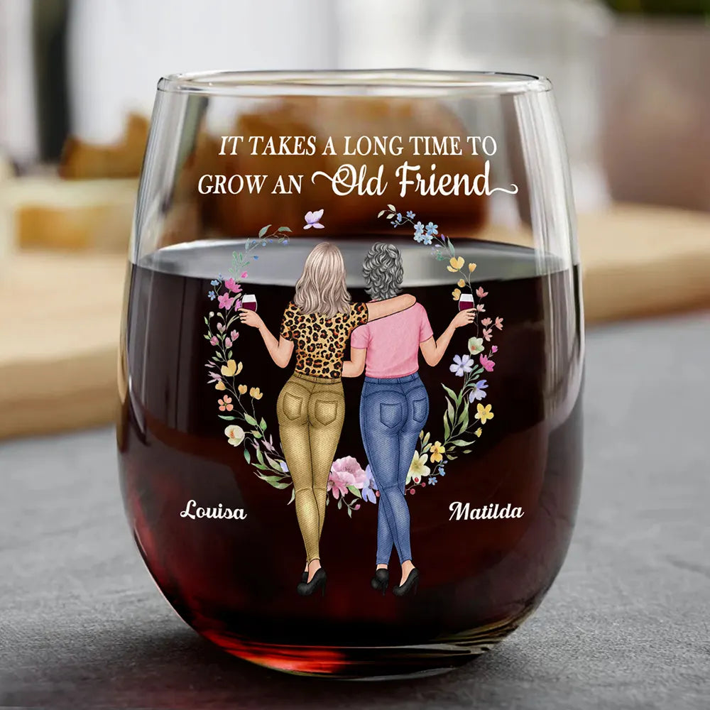 It Takes A Long Time To Grow An Old Friend - Personalized Stemless Wine Glass