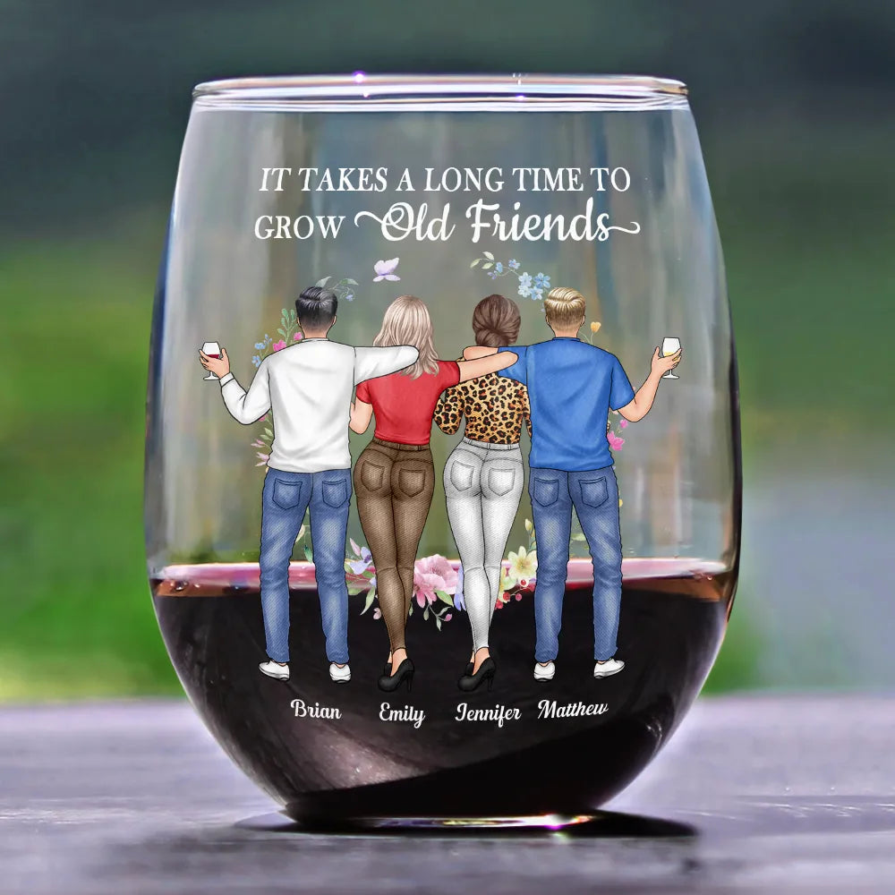 It Takes A Long Time To Grow An Old Friend - Personalized Stemless Wine Glass