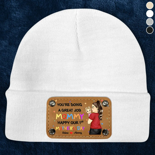 New Mom, New baby, Love - You Are Doing A Great Job Mommy - Personalized Beanie With Leather Patch