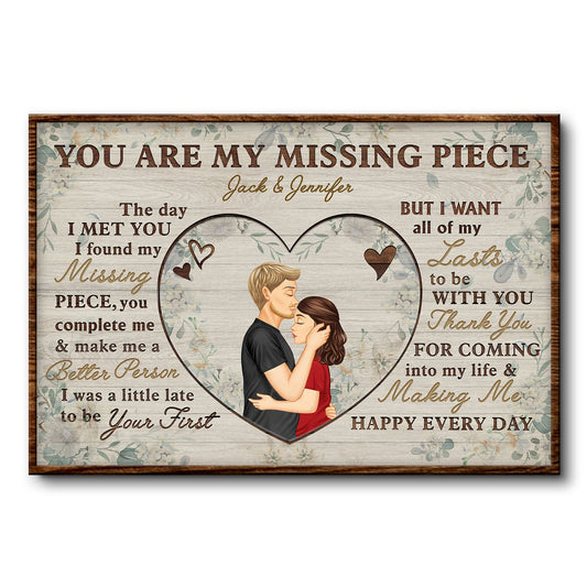 You Are My Missing Piece - Anniversary, Birthday, Home Decor Gift For Spouse, Lover, Husband, Wife, Boyfriend, Girlfriend, Couple - Personalized Custom Poster