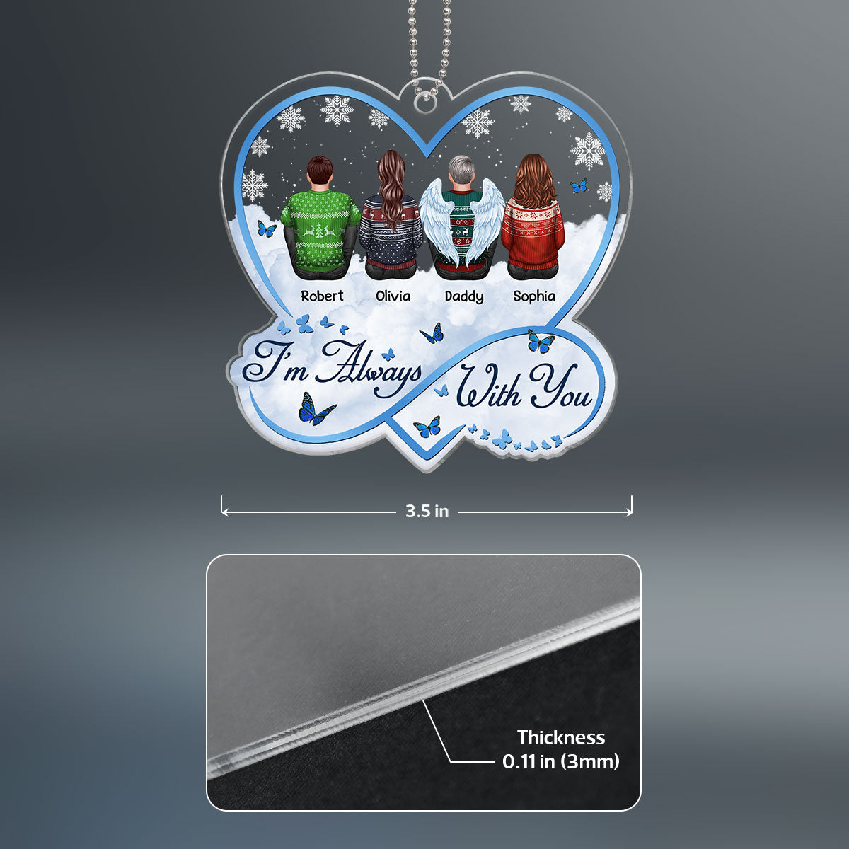 Sky Infinity Heart I Am Always With You Christmas Family Memorial Remembrance Gift Personalized Acrylic Ornament