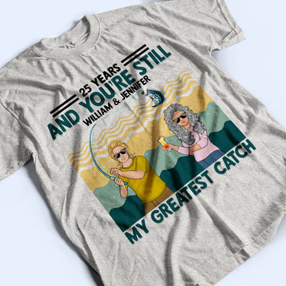 My Greatest Catch Husband Wife Fishing Couple - Personalized Custom T Shirt