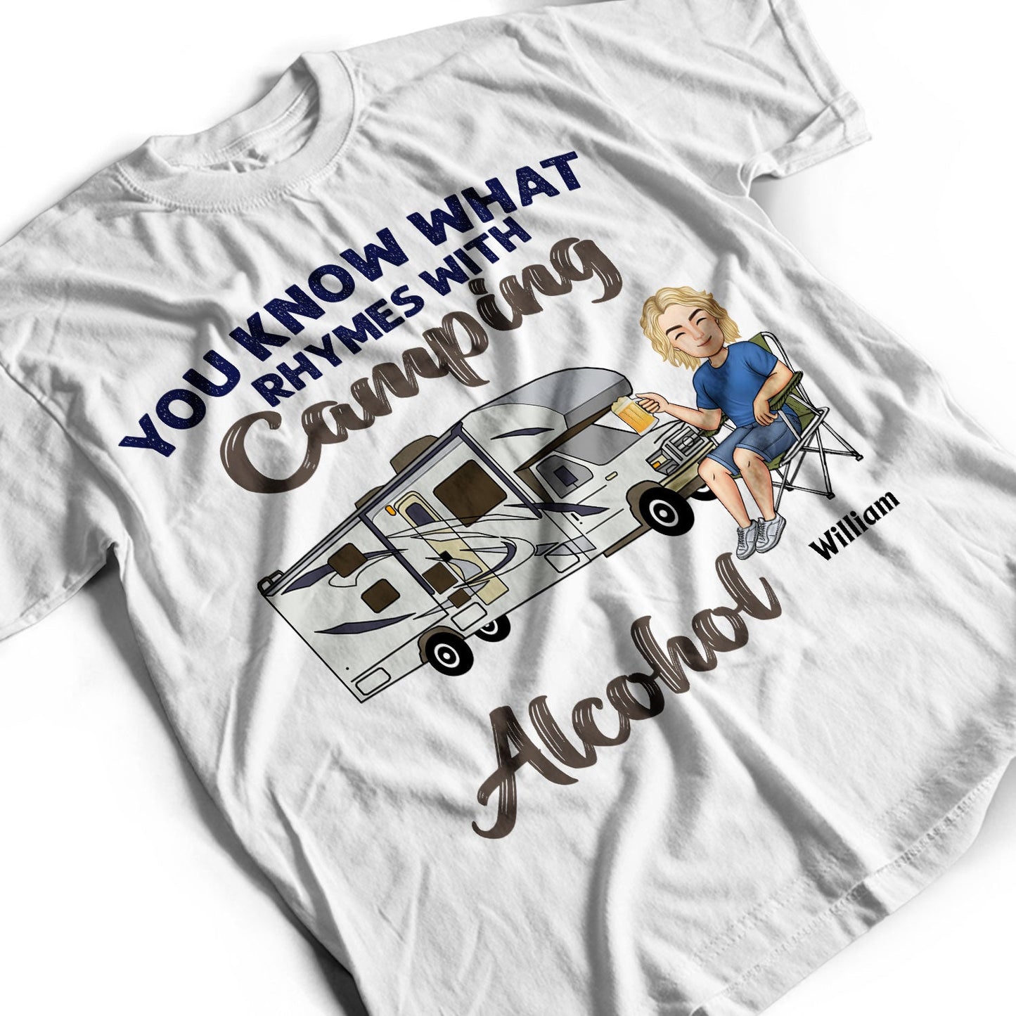 You Know What Rhymes With Camping Alcohol - Birthday, Funny Gift For Her, Him, Campers - Personalized Custom T Shirt
