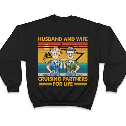 Husband And Wife Cruising Partners For Life Traveling Couples Beach Vacation - Anniversary, Birthday Gift For Spouse, Boyfriend, Girlfriend - Personalized Custom T Shirt