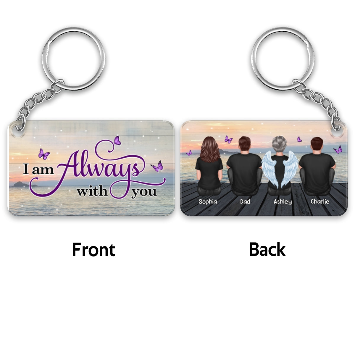 I Am Always With You Lake View Memorial Personalized Acrylic Keychain