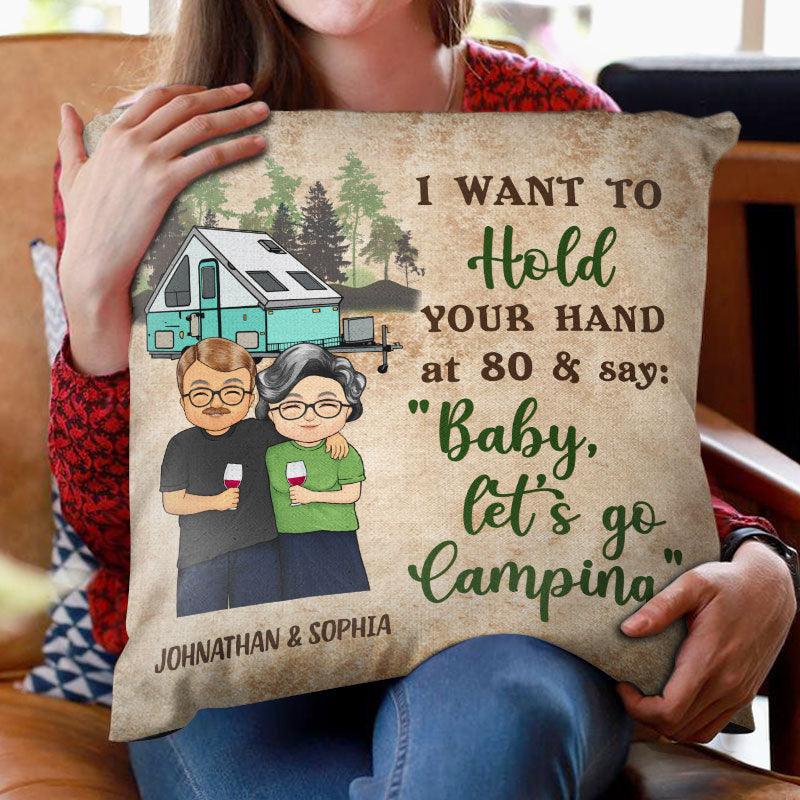 Hold Your Hand At 80 - Gift For Camping Couple - Personalized Custom Pillow