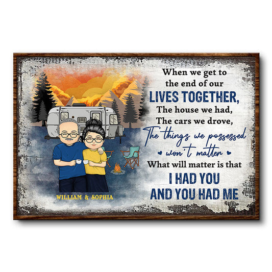 When We Get The End - Gift For Old Couples - Personalized Custom Poster