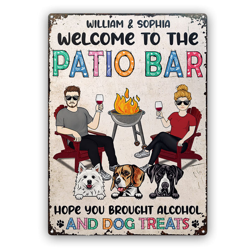 Hope You Brought Alcohol Dog Lovers - Personalized Custom Classic Metal Signs