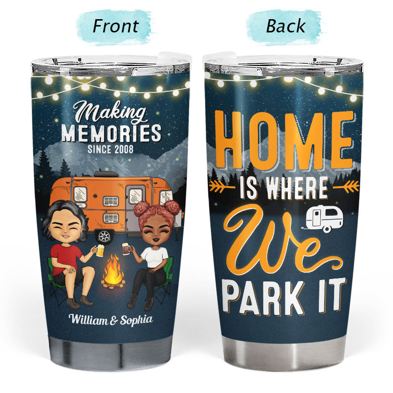 Home Is Where We Park It - Personalized Custom Tumbler