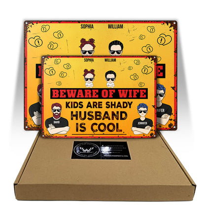 Kid Are Shady Husband Is Cool - Family Gift, Gift For Couples - Personalized Custom Classic Metal Signs