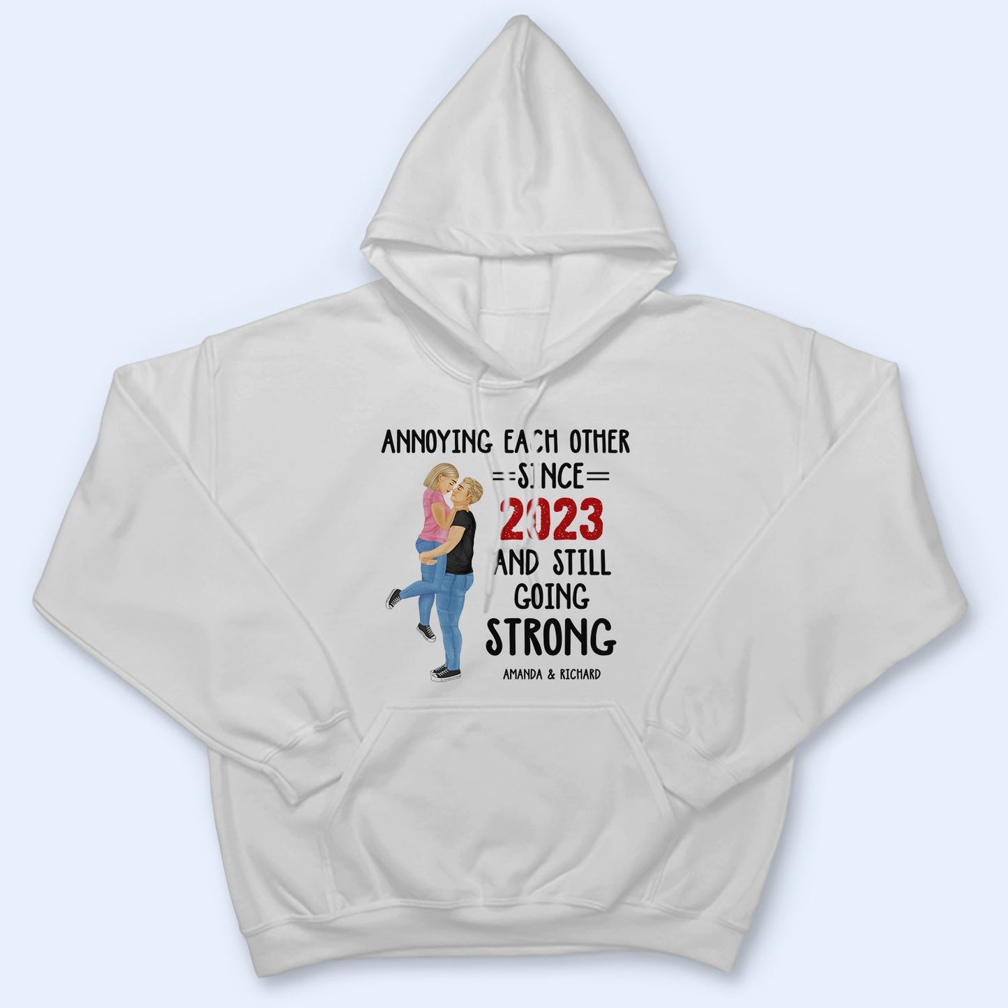 Family Couple Annoying Each Other And Still Going Strong - Anniversary, Birthday Gift For Spouse, Lover, Husband, Wife, Boyfriend, Girlfriend, Married Couples - Personalized Custom T Shirt