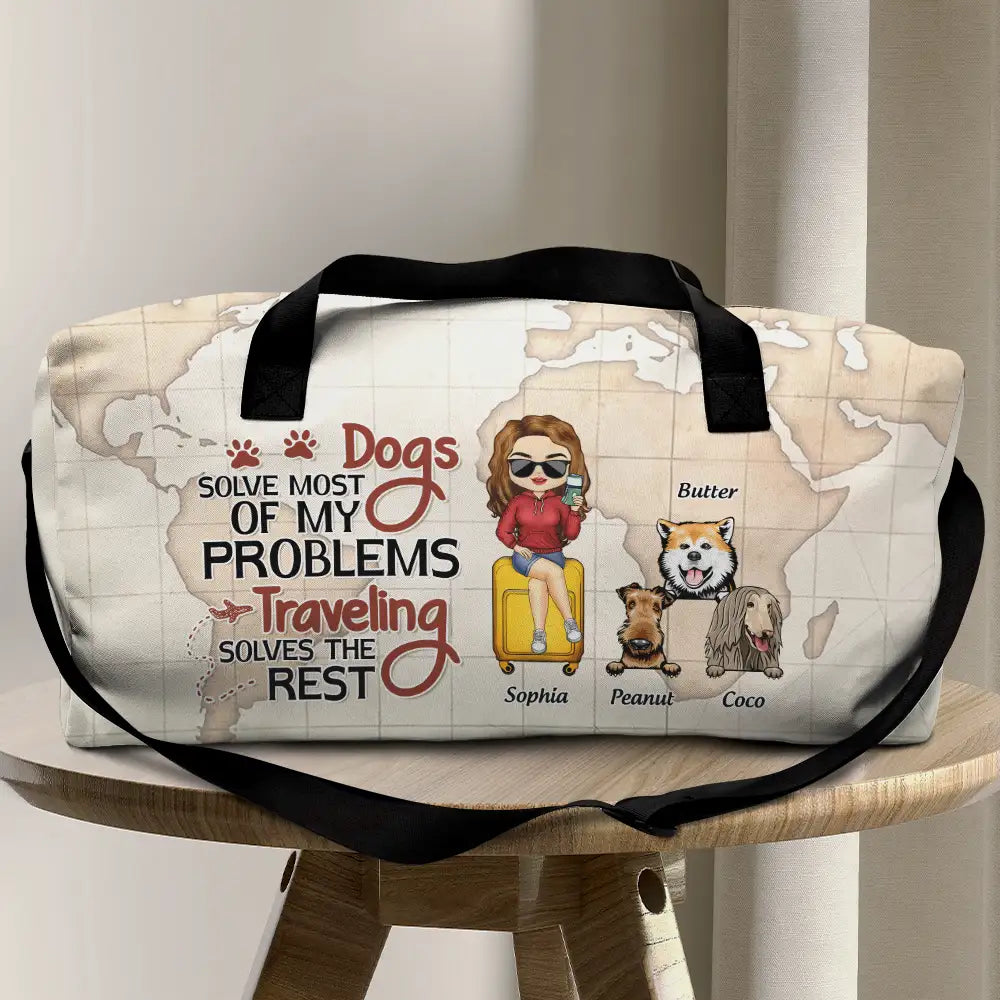 Dogs Solve Most Problems Traveling Solves The Rest - Personalized Duffle Bag