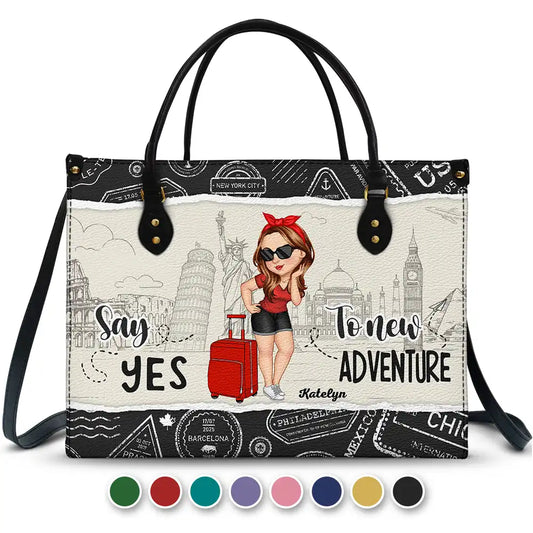 Say Yes To New Adventure - Personalized Leather Bag