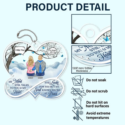 My Mind Still Talks To You Memorial - Personalized Acrylic Car Hanger