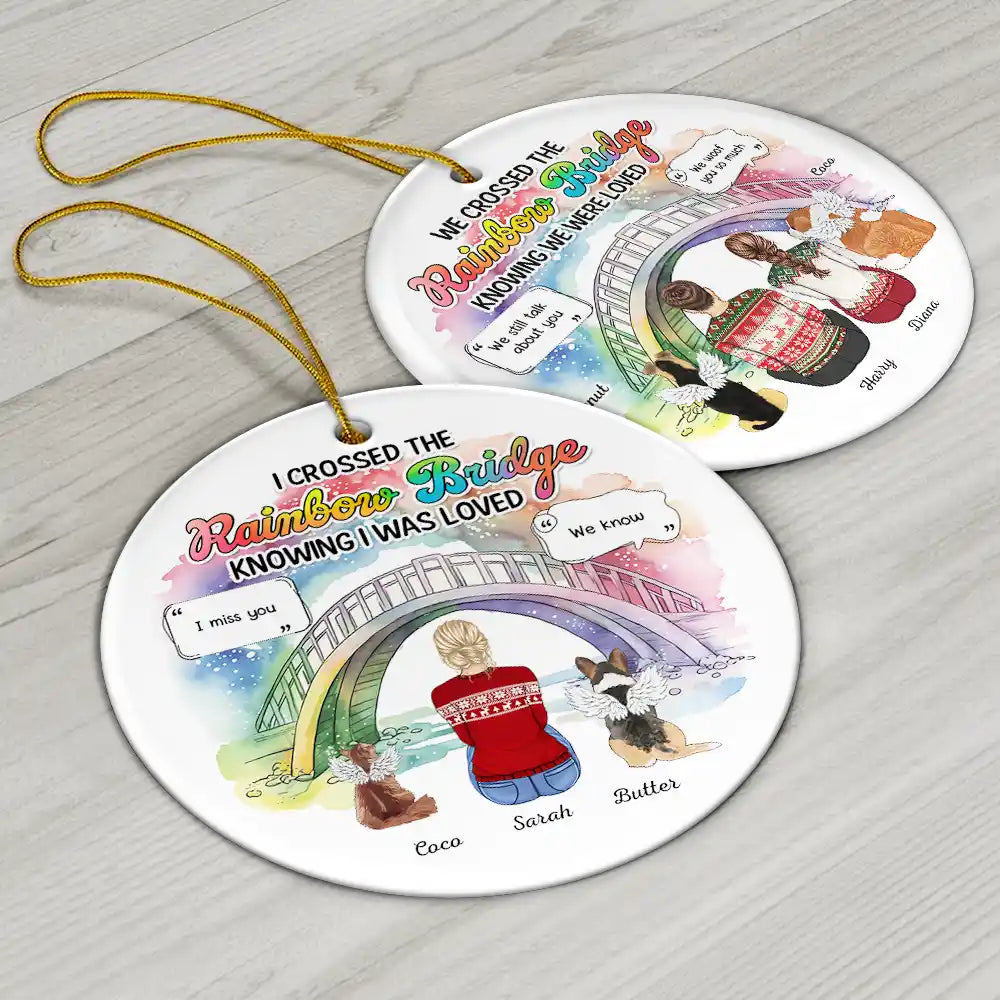 Memorial Dog Cat Pet I Crossed The Rainbow Bridge - Personalized Circle Ceramic Ornament
