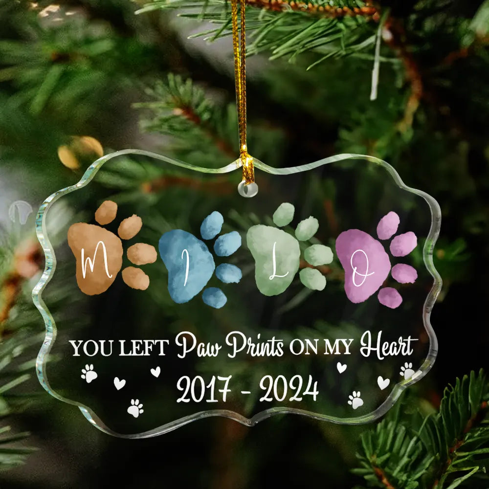 Memorial Dog Cat You Left Paw Prints On My Heart - Personalized Acrylic Ornament