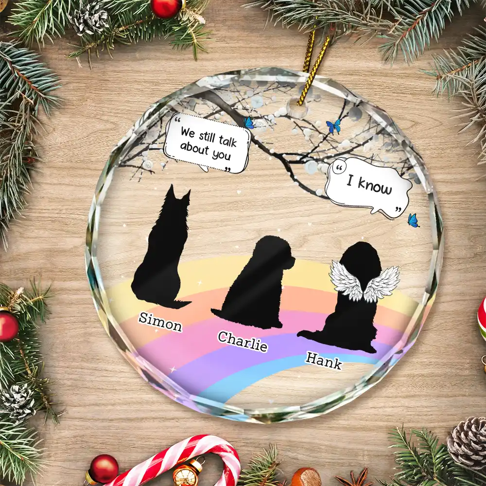 They Still Talk About You Memorial Pet - Personalized Circle Glass Ornament