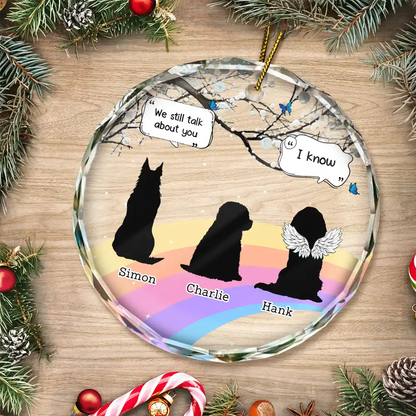 They Still Talk About You Memorial Pet - Personalized Circle Glass Ornament