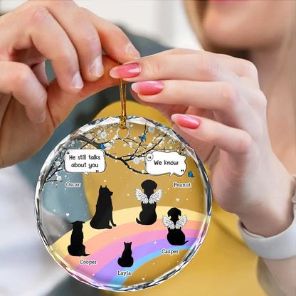 They Still Talk About You Memorial Pet - Personalized Circle Glass Ornament
