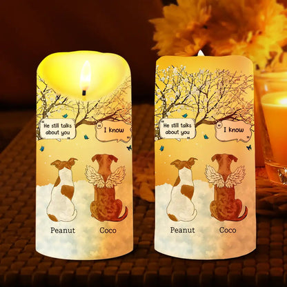 They Still Talk About You Memorial Pet Lovers - Personalized Flameless LED Candle