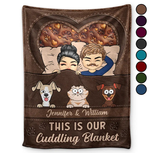 Dog Cat Pet Couple This Is Our Cuddling Blanket - Personalized Fleece Blanket, Sherpa Blanket