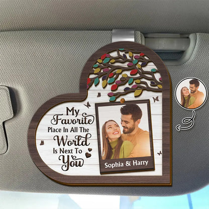 Custom Photo My Favorite Place In All The World Is Next To You - Personalized Custom Shaped Car Visor Clip