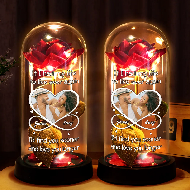 Custom Photo Couple I'd Find You Sooner And Love You Longer - Personalized Everlasting Rose Dome Lamp