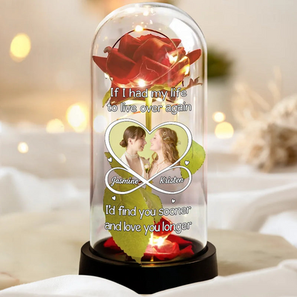 Custom Photo Couple I'd Find You Sooner And Love You Longer - Personalized Everlasting Rose Dome Lamp